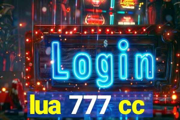 lua 777 cc